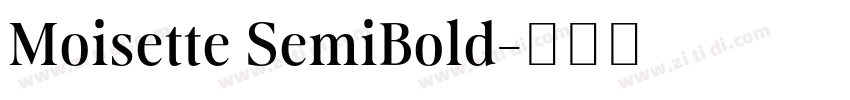 Moisette SemiBold字体转换